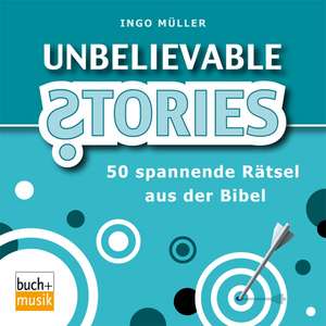 Unbelievable Stories de Ingo Müller