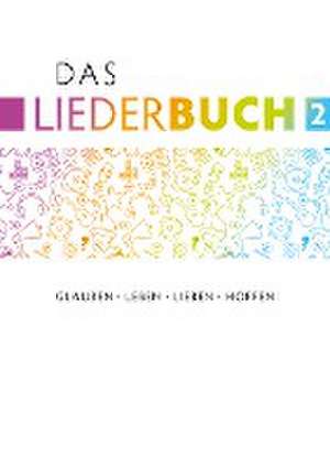 Das Liederbuch 2 de Hans-Joachim Eißler