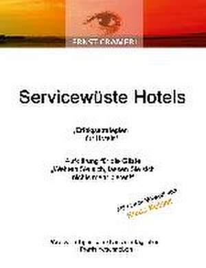 Servicewüste Hotels de Ernst Crameri