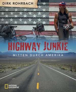 Highway Junkie de Dirk Rohrbach