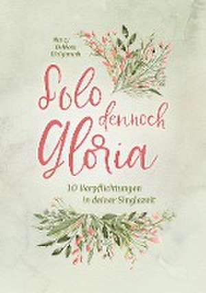 Solo dennoch Gloria de Nancy DeMoss Wolgemuth