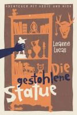 Die gestohlene Statue de Leanne Lucas