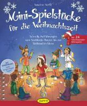 Mini-Spielstücke für die Weihnachtszeit de Susanne Steffe