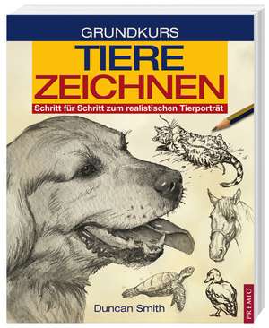 Grundkurs Tiere Zeichnen de Dunvan Schmith