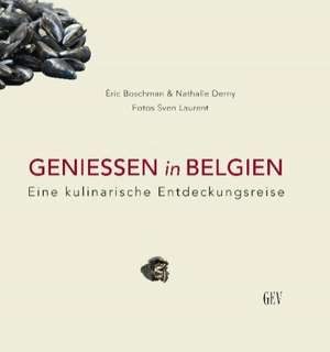 Geniessen in Belgien de Eric Boschmann