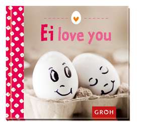 Ei love you! de Klara Sophie Lechner