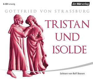 Tristan und Isolde de Gottfried von Straßburg