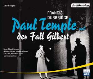 Paul Temple und der Fall Gilbert de Francis Durbridge