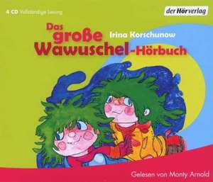 Das große Wawuschel-Hörbuch de Irina Korschunow