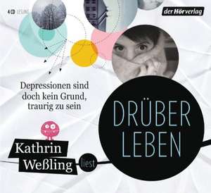 Drüberleben de Kathrin Weßling