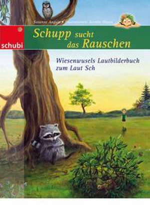 Schupp sucht das Rauschen de Susanne Angulo