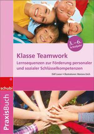 Praxisbuch Klasse Teamwork de Dölf Looser