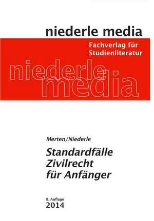 Standardfälle Zivilrecht für Anfänger de Jan Niederle