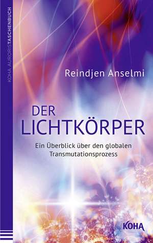 Der Lichtkörper de Reindjen Anselmi