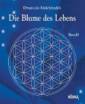 Die Blume des Lebens Bd.1 de Drunvalo