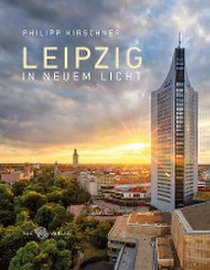 Leipzig in neuem Licht de Bernd Weinkauf