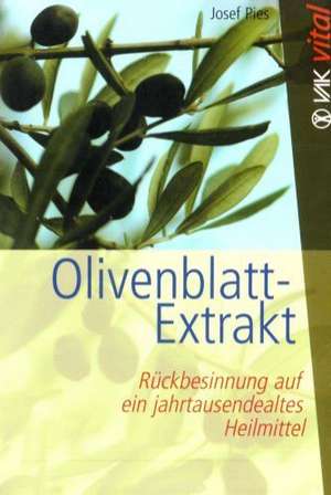 Olivenblatt-Extrakt de Josef Pies