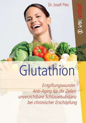 Glutathion de Doortje Cramer-Scharnagl