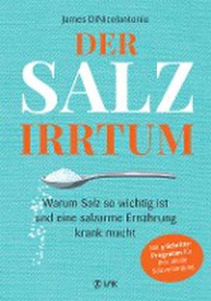 Der Salz-Irrtum de James Dinicolantonio