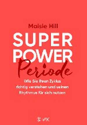 Superpower Periode de Maisie Hill