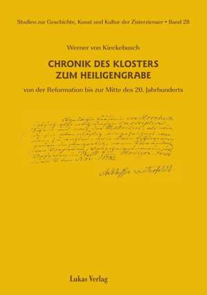 Chronik des Klosters zum Heiligengrabe de Werner von Kieckebusch