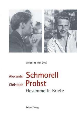 Alexander Schmorell - Christoph Probst