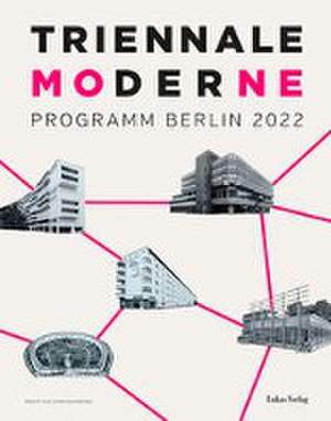 Triennale der Moderne de Robert K. Huber