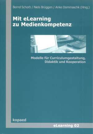 Mit eLearning zu Medienkompetenz de Bernd Schorb