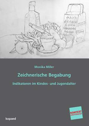 Zeichnerische Begabung de Monika Miller