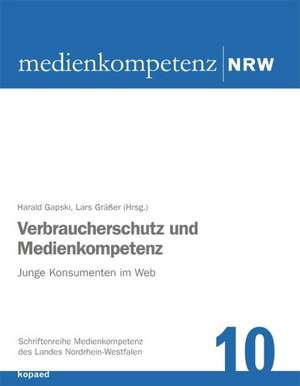 Verbraucherschutz und Medienkompetenz de Harald Gapski