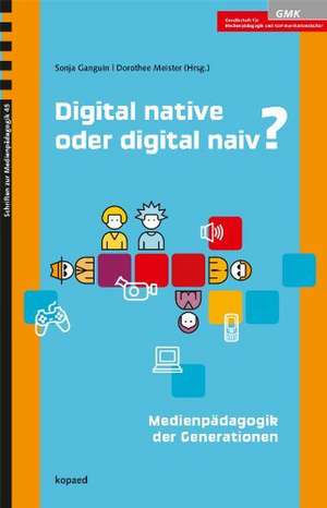 Digital native oder digital naiv? de Sonja Ganguin