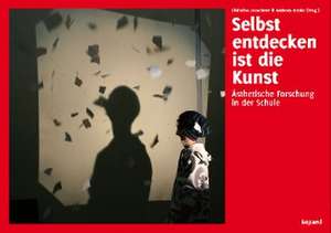 Selbst entdecken ist die Kunst de Christina Leuschner