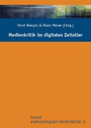 Medienkritik im digitalen Zeitalter de Horst Niesyto