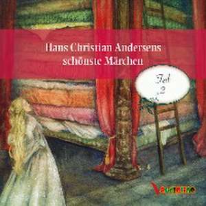 Hans Christian Andersens schönste Märchen. Teil 2 de Hans Christian Andersen