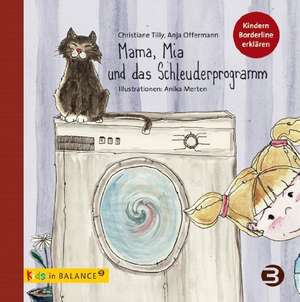 Mama, Mia und das Schleuderprogramm de Christiane Tilly