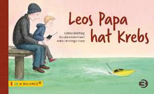 Leos Papa hat Krebs de Sabine Brütting