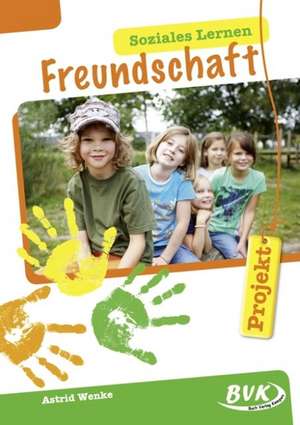 Freundschaft de Astrid Wenke