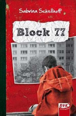 Block 77 de Sabrina Schellhoff