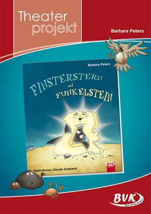 Theaterprojekt "Finsterstern und Funkelstein de Barbara Peters