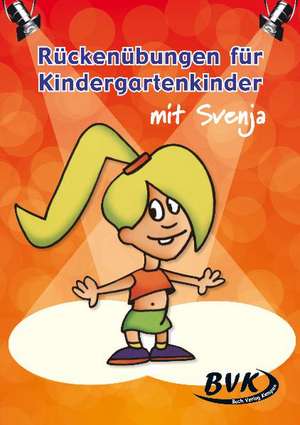 Rückenübungen für Kindergartenkinder mit Svenja de Suzy Schorrewegen