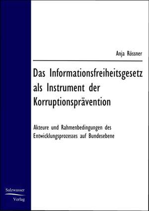 Das Informationsfreiheitsgesetz de Anja Rössner