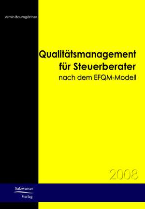 Qualitätsmanagement für Steuerberater de Armin Baumgärtner