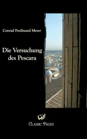 Die Versuchung des Pescara de Conrad Ferdinand Meyer