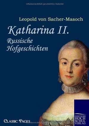 Katharina II. de Leopold Von Sacher-Masoch