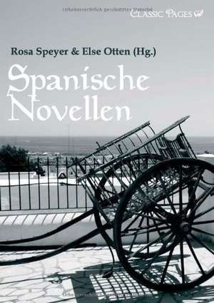 Spanische Novellen de Rosa Speyer