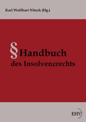 Handbuch des Insolvenzrechts de Karl Wolfhart Nitsch