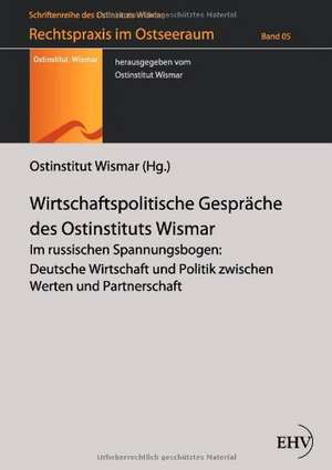 Wirtschaftspolitische Gespräche des Ostinstituts Wismar de Ostinstitut Wismar