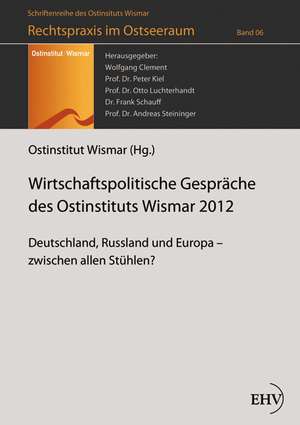 Wirtschaftspolitische Gespräche des Ostinstituts Wismar 2012 de Ostinstitut Wismar