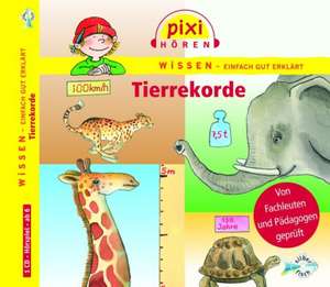 Pixi Wissen. Tierrekorde: Audiobook. Copii 5-8 ani de Martin Baltscheit