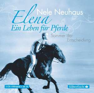 Elena: Ein Leben für Pferde de Nele Neuhaus